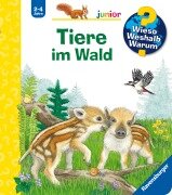 Wieso? Weshalb? Warum? junior, Band 77 - Tiere im Wald - Patricia Mennen