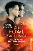 Die Fowl-Zwillinge und die große Entführung - Eoin Colfer