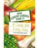 A Soup for Every Day - New Covent Garden Soup Company