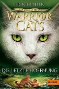 Warrior Cats 04/6 Zeichen der Sterne, die letzte Hoffnung - Erin Hunter