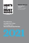 Hbr's 10 Must Reads 2021 - Harvard Business Review, Marcus Buckingham, Amy C Edmondson, Peter Cappelli, Laura Morgan Roberts