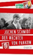 Der Wächter von Pankow - Jochen Schmidt