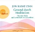 Gesund durch Meditation - Jon Kabat-Zinn