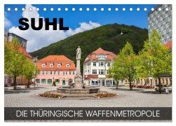 Suhl - die thüringische Waffenmetropole (Tischkalender 2025 DIN A5 quer), CALVENDO Monatskalender - Val Thoermer