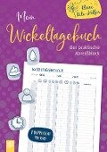 Mein Wickeltagebuch - der praktische Abreißblock - Redaktionsteam Verlag an der Ruhr