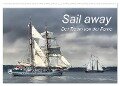 Sail away (Wandkalender 2024 DIN A2 quer), CALVENDO Monatskalender - Jeanette Dobrindt