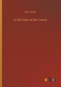 Cover-Bild zum Titel 'In the Days of the Comet' von 'H. G. Wells'
