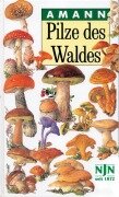 Cover-Bild zum Titel 'Pilze des Waldes' von 'Gottfried Amann, Claudia Summerer'