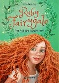 Cover-Bild zum Titel 'Ruby Fairygale (Band 1) - Der Ruf der Fabelwesen' von 'Kira Gembri'