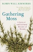 Cover-Bild zum Titel 'Gathering Moss' von 'Robin Wall Kimmerer'