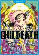 Cover-Bild zum Titel 'CHILDEATH 03' von 'Hirokazu Mukoura'