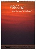 Hellas Inseln und Festland (Wandkalender 2024 DIN A3 hoch), CALVENDO Monatskalender - Benny Trapp