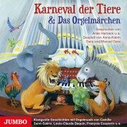 Cover-Bild zum Titel 'Karneval der Tiere & Das Orgelmärchen' von 'Manuel Gera, Anke Harnack, Louis-Nicolas Clerambault, Francois Couperin, Louis-Claude Daquin'