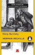 Katip Bartleby - Herman Melville