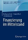 Finanzierung im Mittelstand - Wolfgang Becker, Tim Botzkowski, Patrick Ulrich