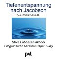 Tiefenentspannung nach Jacobson. CD - Doris Wolf, Rolf Merkle