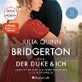 Bridgerton - Der Duke und ich (ungekürzt) - Julia Quinn