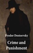 Crime and Punishment (The Unabridged Garnett Translation) - Fyodor Dostoevsky