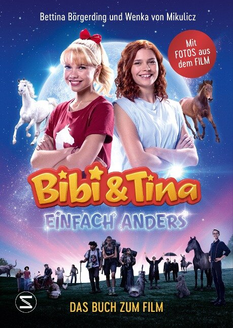 Bibi & Tina - Einfach anders. Das Buch zum Film - Bettina Börgerding, Wenka von Mikulicz