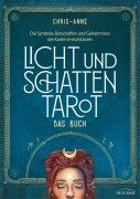 Cover-Bild zum Titel 'Licht und Schatten Tarot - Das Buch' von 'Chris-Anne'