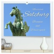 Mozartstadt Salzburg - Brunnen und Wasserspiele (hochwertiger Premium Wandkalender 2026 DIN A2 quer), Kunstdruck in Hochglanz - Bettina Hackstein