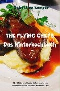 THE FLYING CHEFS Das Winterkochbuch - Sebastian Kemper