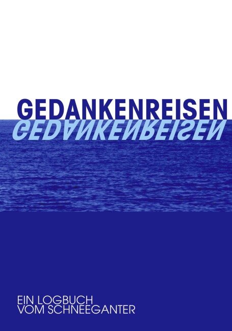 Gedankenreisen - Friedrich Hemme Schneeganter