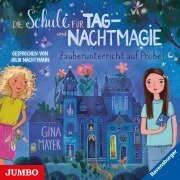 Cover-Bild zum Titel 'Die Schule für Tag- und Nachtmagie. Zauberunterricht auf Probe [Band 1]' von 'Gina Mayer'