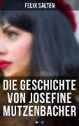Die Geschichte von Josefine Mutzenbacher (Buch 1&2) - Felix Salten