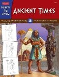 Learn to Draw Ancient Times - Walter Foster Jr Creative Team