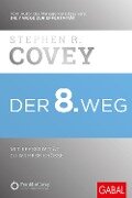 Der 8. Weg - Stephen R. Covey
