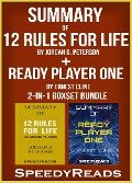 Summary of 12 Rules for Life: An Antidote to Chaos by Jordan B. Peterson + Summary of Ready Player One by Ernest Cline 2-in-1 Boxset Bundle - Speedyreads