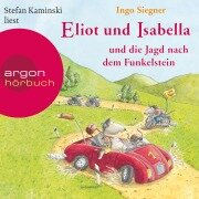 Eliot und Isabella und die Jagd nach dem Funkelstein - Ingo Siegner
