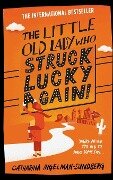 The Little Old Lady Who Struck Lucky Again! - Catharina Ingelman-Sundberg