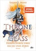 Cover-Bild zum Titel 'Throne of Glass - Herrscherin über Asche und Zorn' von 'Sarah J. Maas'