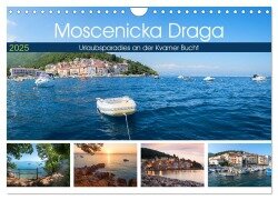Moscenicka Draga 2025 - Urlaubsparadies an der Kvarner Bucht (Wandkalender 2025 DIN A4 quer), CALVENDO Monatskalender - SusaZoom SusaZoom