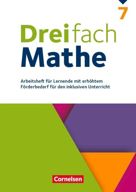 Dreifach Mathe 7. Schuljahr - Zu allen Ausgaben - Arbeitsheft für Lernende mit erhöhtem Förderbedarf - 