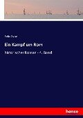 Cover-Bild zum Titel 'Ein Kampf um Rom' von 'Felix Dahn'