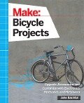 Make: Bicycle Projects - John Baichtal