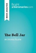 Cover-Bild zum Titel 'The Bell Jar by Sylvia Plath (Book Analysis)' von 'Bright Summaries'