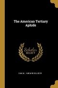 The American Tertiary Aphide - Samuel Hubbard Scudder