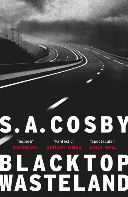 Blacktop Wasteland - S. A. Cosby