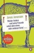 Cover-Bild zum Titel 'Mörder Anders und seine Freunde nebst dem einen oder anderen Feind' von 'Jonas Jonasson'