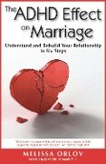 Cover-Bild zum Titel 'ADHD Effect on Marriage' von 'Melissa Orlov'