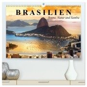 Brasilien. Sonne, Natur und Samba (hochwertiger Premium Wandkalender 2025 DIN A2 quer), Kunstdruck in Hochglanz - Elisabeth Stanzer