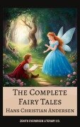 Cover-Bild zum Titel 'The Complete Fairy Tales' von 'Hans Christian Andersen, Zenith Evergreen Literary Co.'