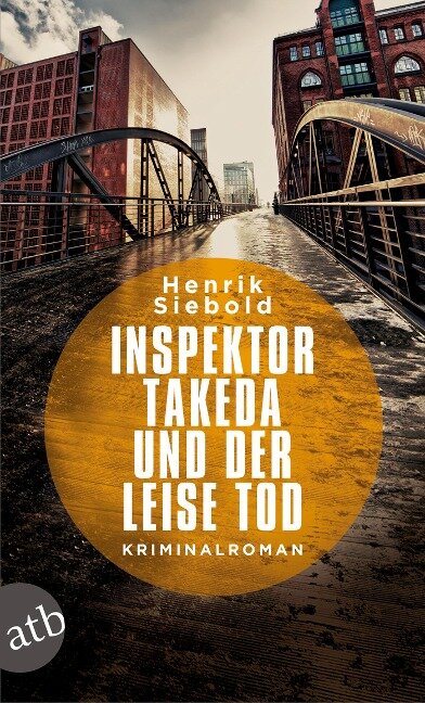 Inspektor Takeda und der leise Tod - Henrik Siebold