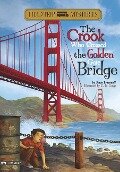 Field Trip Mysteries: The Crook Who Crossed the Golden Gate Bridge - Steve Brezenoff