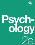 Psychology 2e - Openstax, Rose M. Spielman, William J. Jenkins