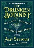 Cover-Bild zum Titel 'Drunken Botanist' von 'Amy Stewart'